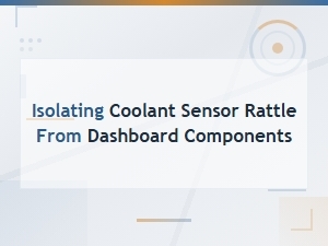 Coolant Sensor Rattle vs Dashboard Components: How to Tell the Difference